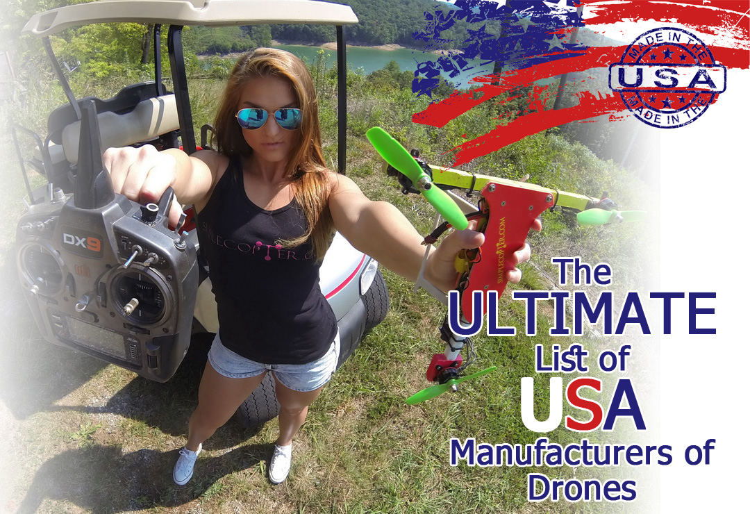 The ultimate List of USA Manufacturers of Remote Control Drones and Parts