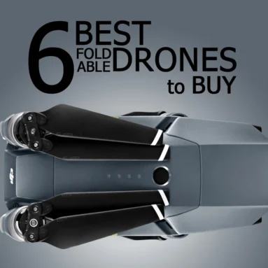 The 6 Best Foldable Selfie Drone to Buy in 2018 Starting From $50! I Bet Number 5 You Have Never Heard Of Before.