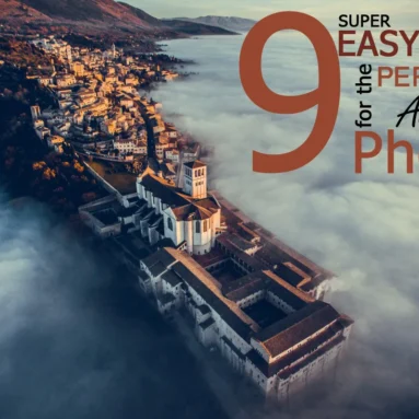 9 Super Easy To Follow Tips For The PERFECT Aerial Shot Using A Drone